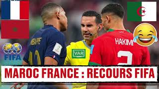 LE MAROC FAIT UN RECOURS RÉCLAMATION À LA FIFA CONTRE LA FRANCE ET L'ARBITRAGE POUR REJOUER LE MATCH