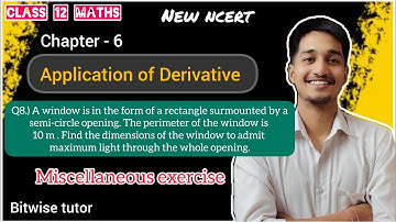 A window is in the form of a rectangle surmounted by a semi circle opening. The perimeter of the