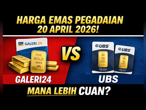 Harga Emas Pegadaian 20 April 2026 Galeri24 vs UBS, Mana Lebih Cuan?