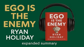 Ego Is the Enemy by Ryan Holiday || Full Audio book summary