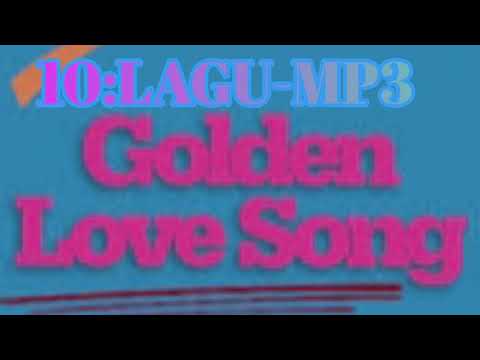 Lagu Tembang Kenangan MP3#Golden Love Song MP3#evergreen MP3
