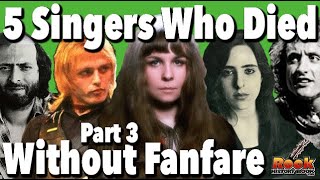 5 Big Singers Who Died Without Much Fanfare - Part 3 - Rock History Book