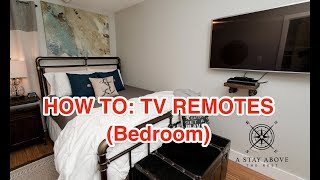 How To: Bedroom Samsung TV and Blu-Ray Remotes for A Stay Above The Rest Vacation Rentals