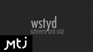 Video-Miniaturansicht von „Sztywny Pal Azji - Wstyd“