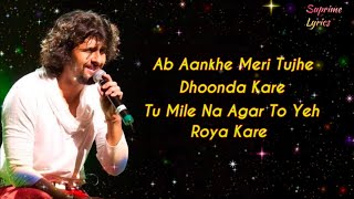 Marham(Lyrics)-Sonu Nigam|SP CHAUHAN| Vibhas| A.K Upadhyay| Suprime Lyrics