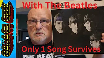 With the Beatles - Only 1 Song Survives With the Beatles - Only 1 Song Survives