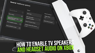 How to enable TV speakers and headset audio on XBOX ONE