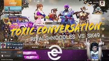 SK49 VS RIVALSxNOODLE | TOXIC CONTROVERSY | PUBG MOBILE