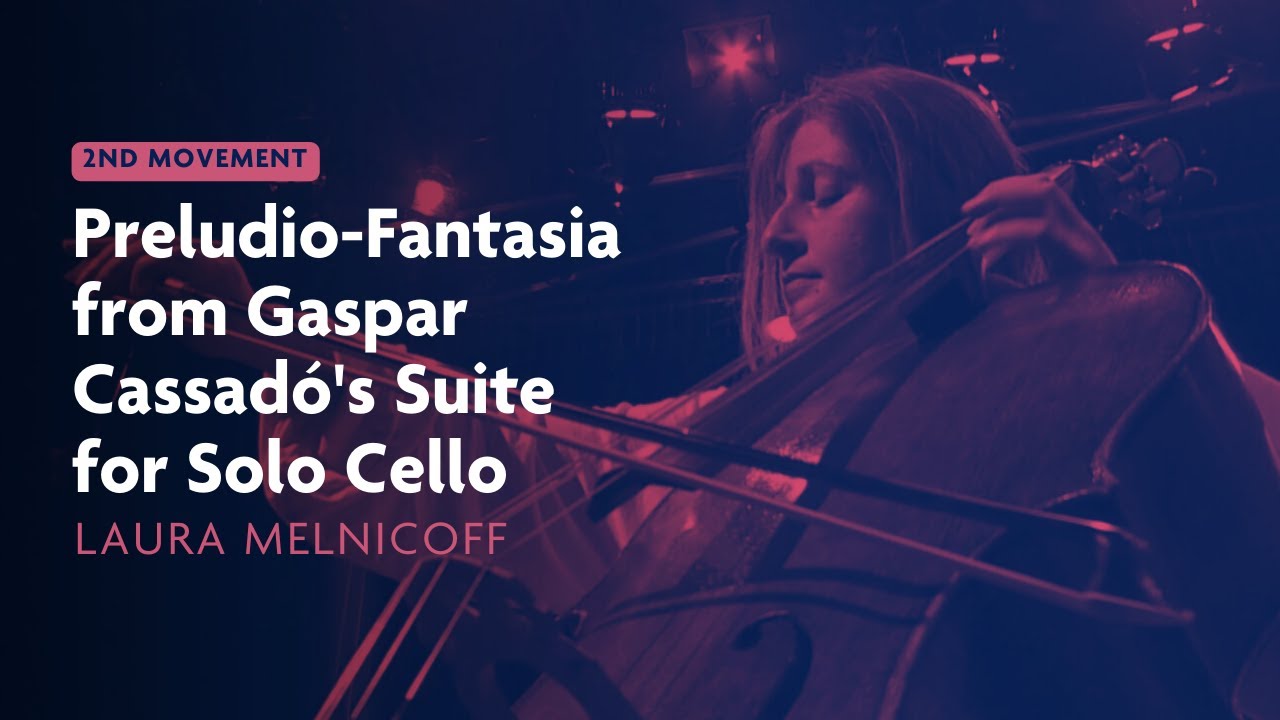 2nd Movement: Melnicoff Performs Preludio-Fantasia from Cassadó's
