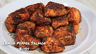 Lemon Pepper Salmon Bites Recipe