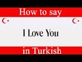 How to say i love you in turkish  learn turkish fast with easy turkish lessons