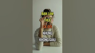 LÀM THUÊ cả đời nhưng KHÔNG GIÀU? | Chứng Khoán Số Official #shorts