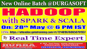 HADOOP with SPARK & SCALA Online Training @ DURGASOFT