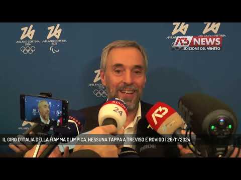 IL GIRO D'ITALIA DELLA FIAMMA OLIMPICA. NESSUNA TAPPA A TREVISO E ROVIGO | 26/11/2024