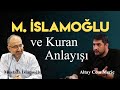 Mustafa İslamoğlu ve Kuran Anlayışı