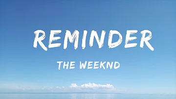 The Weeknd - Reminder (Lyrics) - Billie Eilish, Old Dominion, Old Dominion, Bailey Zimmerman, Taylor