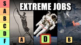 I Ranked The World's Most EXTREME Jobs (Tier List)