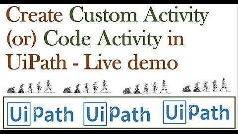 UIPath - Creating a Custom Activity