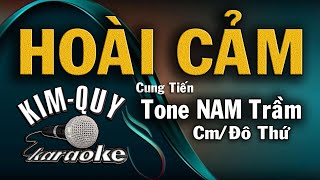 HOÀI CẢM - KARAOKE - Tone NAM Trầm ( Cm/Đô Thứ )