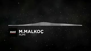 Malkoç - Rumi ✨ Deep House (Electronic Journey)