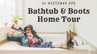 Bathtub & Boots Home Tour