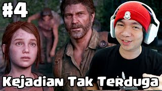 Kejadian Tak Terduga - The Last Of Us Part 1 Indonesia #4