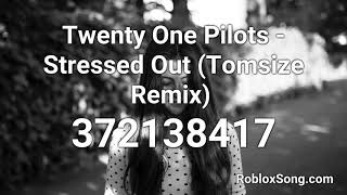 Twenty One Pilots Stressed Out Tomsize Remix Roblox Id Music Code Youtube - twenty one pilots hethens code for roblox youtube