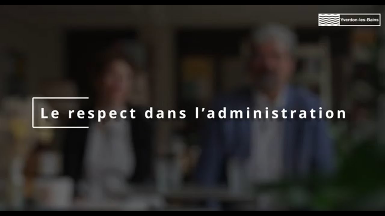 Respect dans l’administration - YouTube
