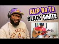 Alip Ba Ta - Black or White ( Fingerstyle  cover ) | REACTION