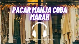 ASMR Cowok - Pacar Manja Coba Marah | ASMR Boyfriend Indonesia Roleplay