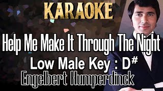 Help Me Make It Through The Night (Karaoke) Engelbert Humperdinck Male Low Key D# /Nada rendah