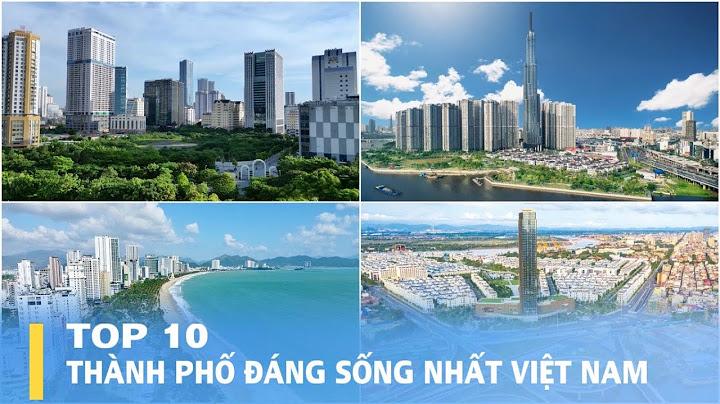 Việt nam nằm trong top 10 nước đáng sống nhất năm 2024