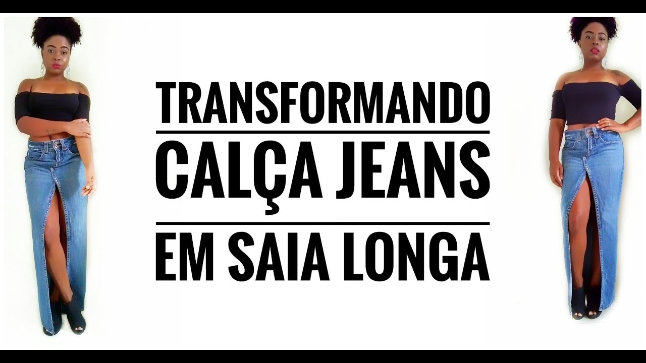 calça jeans transformada em saia longa