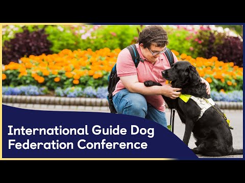 International Guide Dog Federation Conference 2025
