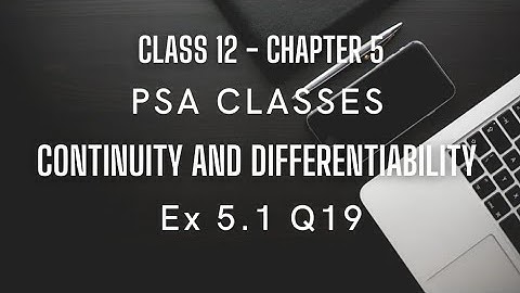 Ex 5.1 Q19 | Continuity and Differentiability | Chapter 5 | Class 12 Math |