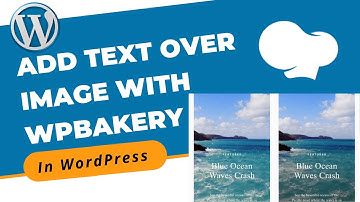 How to Add Text Over Image in Blog With WPBakery in WordPress | WordPress 2021