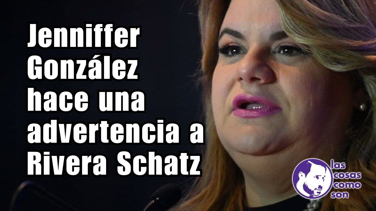 Jenniffer González hace una advertencia a Rivera Schatz