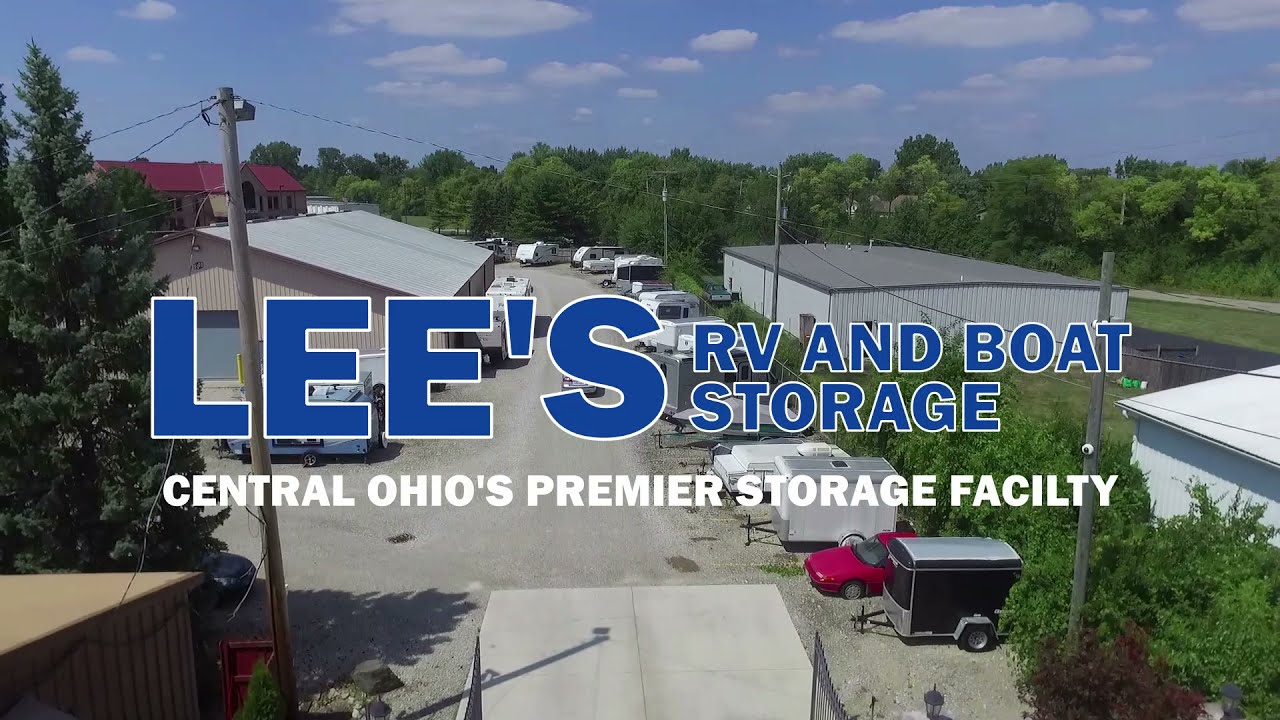 Lee's RV & Boat Storage – Central Ohio's Premier and Boat Storage Facility  — Where Customers Come First
