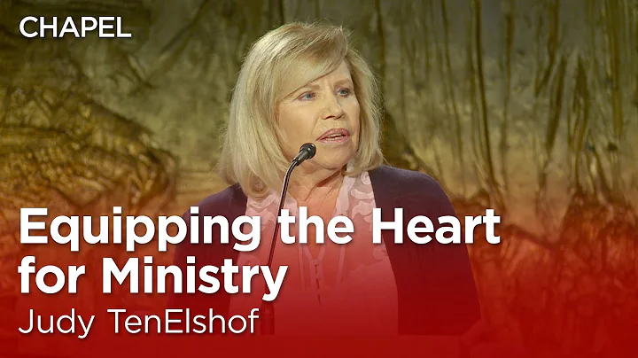 Judy TenElshof: Equipping the Heart for Ministry [...