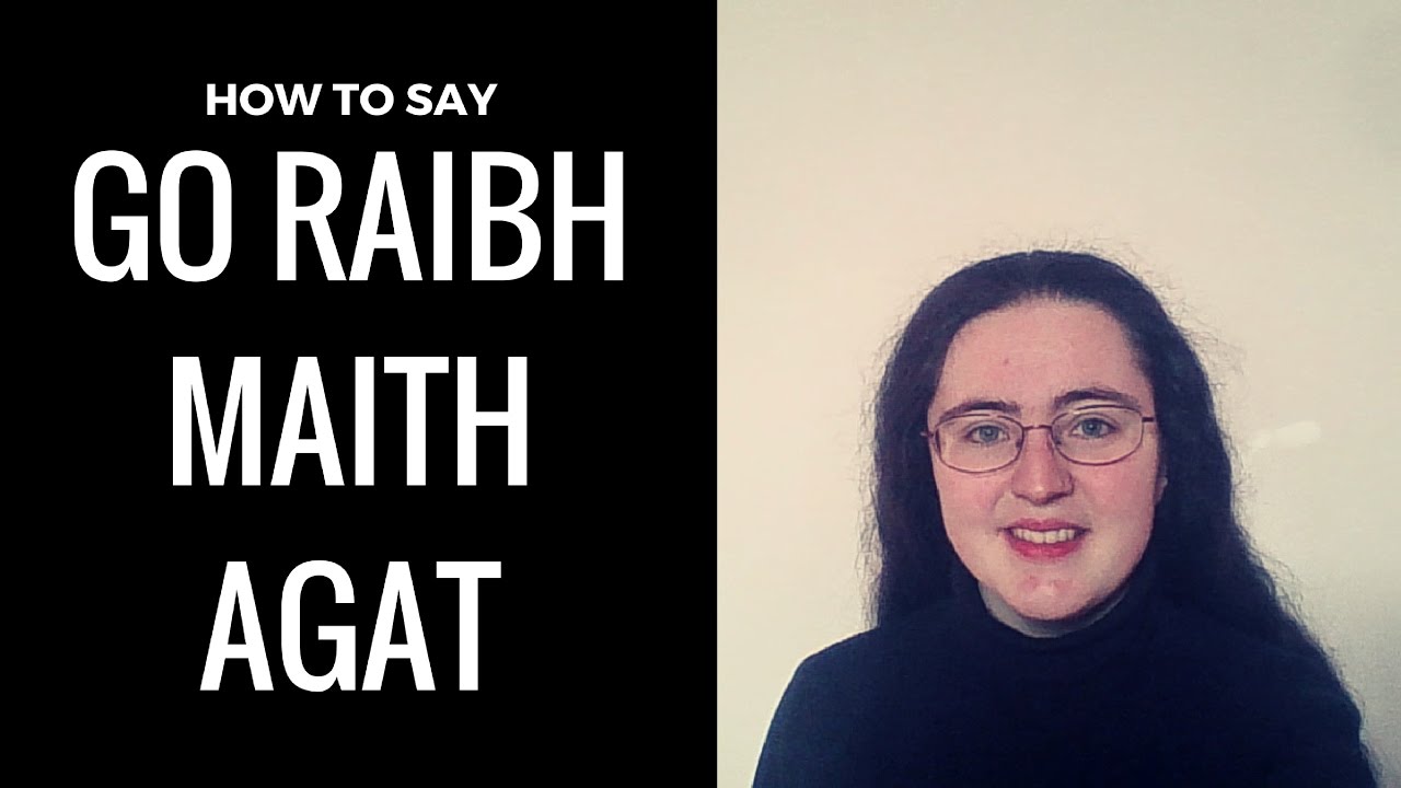 Go Raibh Maith Agat | Thank You In Irish