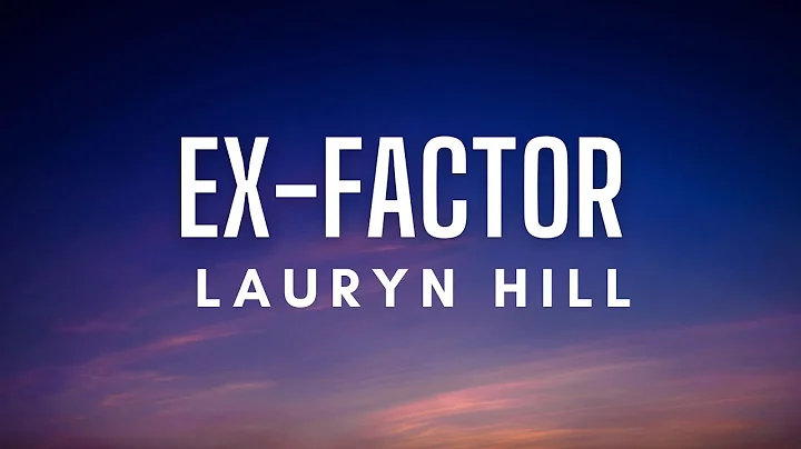 Lauryn Hill - Ex-Factor (Lyrics)