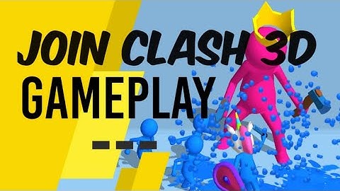 Join Clash 3D - Level 91 TO 95 Gameplay Android/iOS