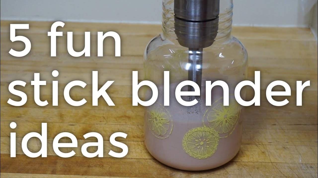 5 Fun Things to Make using an Immersion Blender YouTube