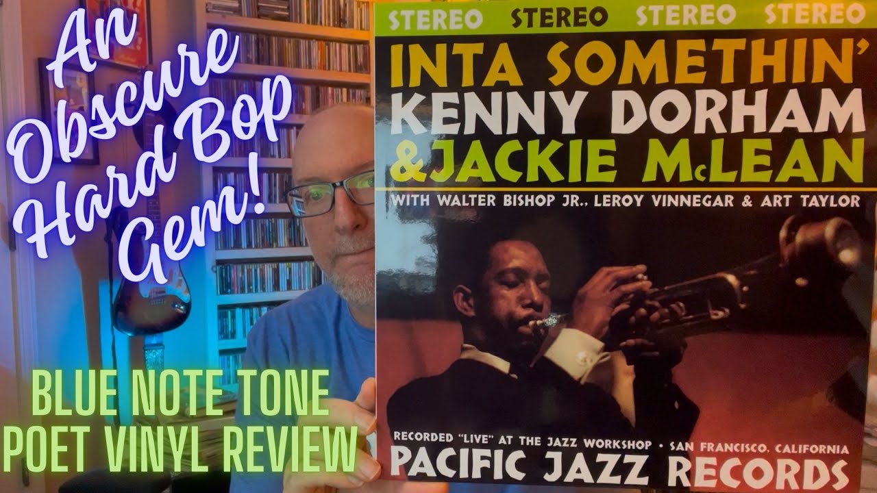 Kenny Dorham & Jackie McLean: 'Inta Somethin' An Obscure Live Hard