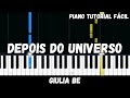 Giulia Be - Depois do Universo (Piano Tutorial Fácil)