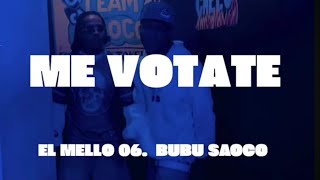 Celebrity EL MLLO 06 - BUBU SAOCO - ME  VOTATE ( letra Lyrics) Wealth