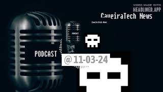 @ 11-03-24 | CaveiraTech News