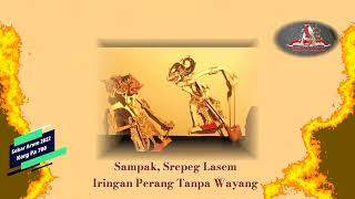 Sampak Srepeg Lasem  Iringan Perang Tanpa Wayang by Sekar Arum 2022