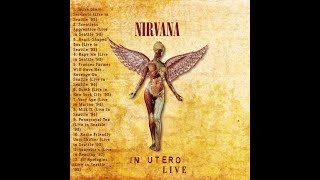 Download Lagu Nirvana - In Utero: Full Album Live MP3