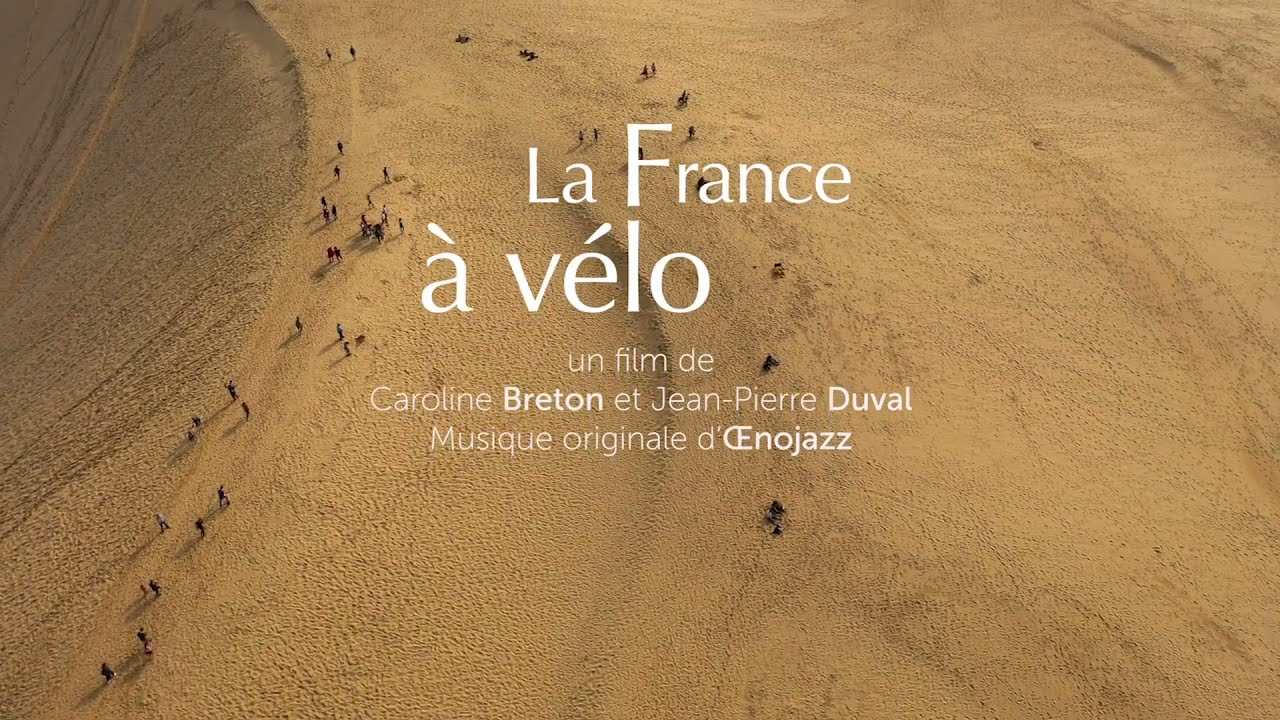 [BANDE ANNONCE] La France à Vélo